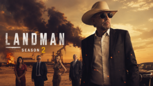 Landman Cast Season 2 promotional poster featuring returning stars in a realistic oilfield drama scene